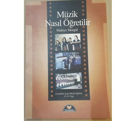 Müzik Nasıl Öğretilir-Mahiye Morgül