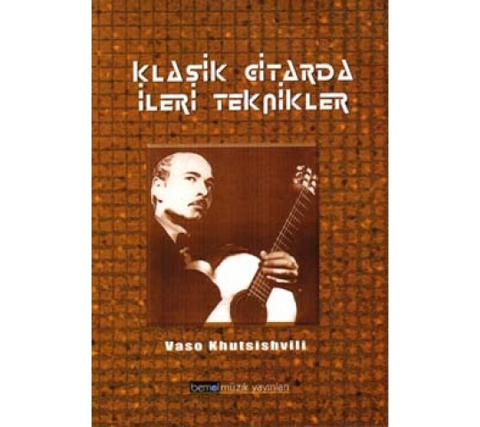 Klasik Gitarda İleri Teknikler