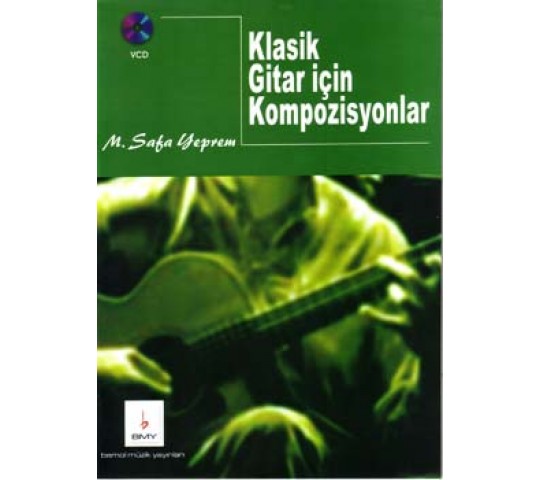 Klasik Gitar için Kompozisyonlar + VCD