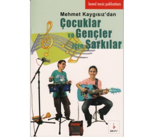 Çocuklar ve Gençler için Şarkılar