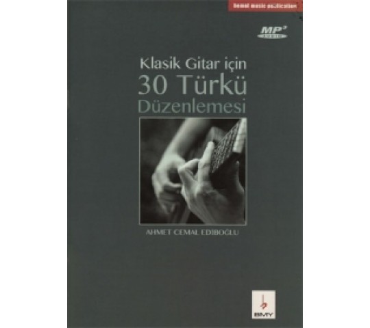 Klasik Gitar için 30 Türkü + MP3