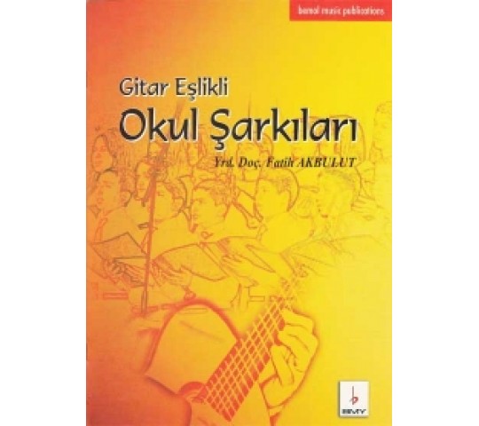 Gitar Eşlikli Okul Şarkıları - Fatih Akbulut