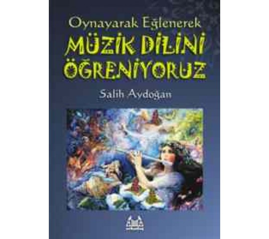 Oynayarak Eğlenerek Müzik Dilini Öğreniyoruz